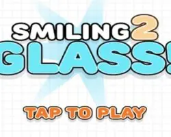 Smiling Glass 2