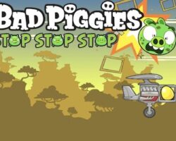 BAD PIGGIES stop